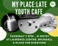 My Place late Youth Cafe thumbnail